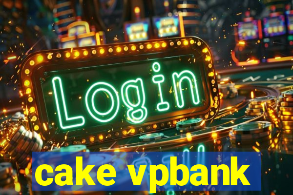 cake vpbank