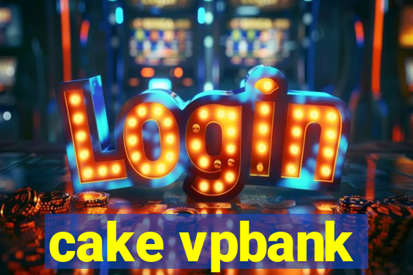 cake vpbank