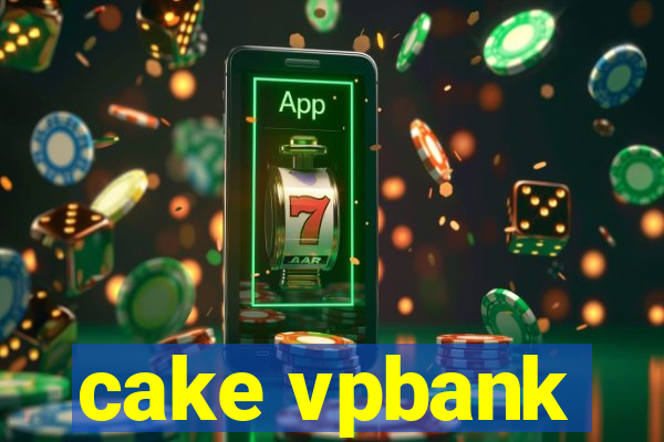 cake vpbank