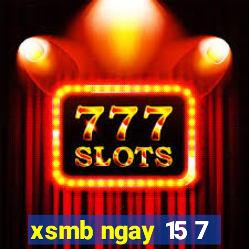 xsmb ngay 15 7