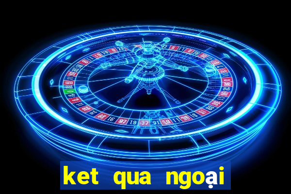 ket qua ngoại hang anh