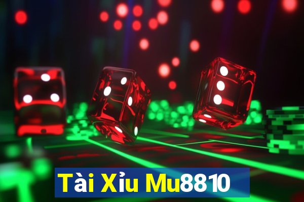 Tài Xỉu Mu8810