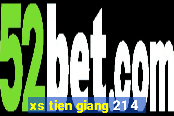 xs tien giang 21 4