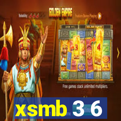 xsmb 3 6