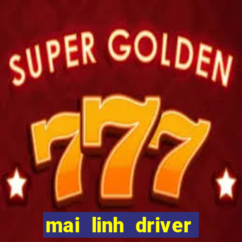 mai linh driver care 2