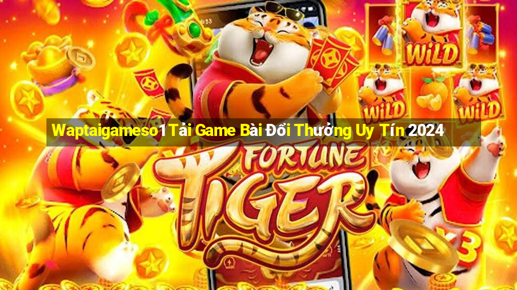 Waptaigameso1 Tải Game Bài Đổi Thưởng Uy Tín 2024