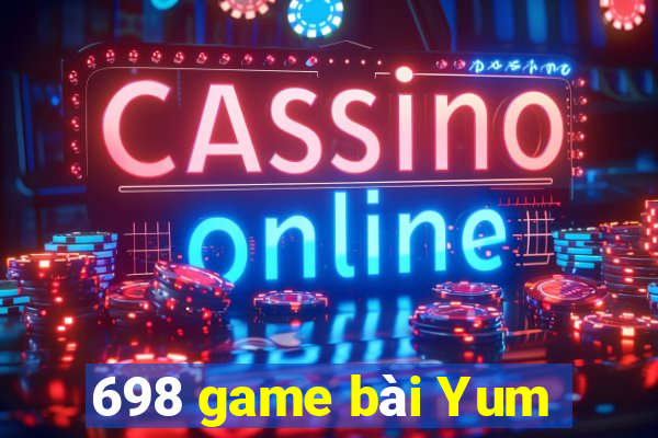 698 game bài Yum