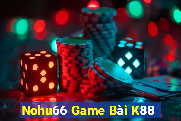 Nohu66 Game Bài K88