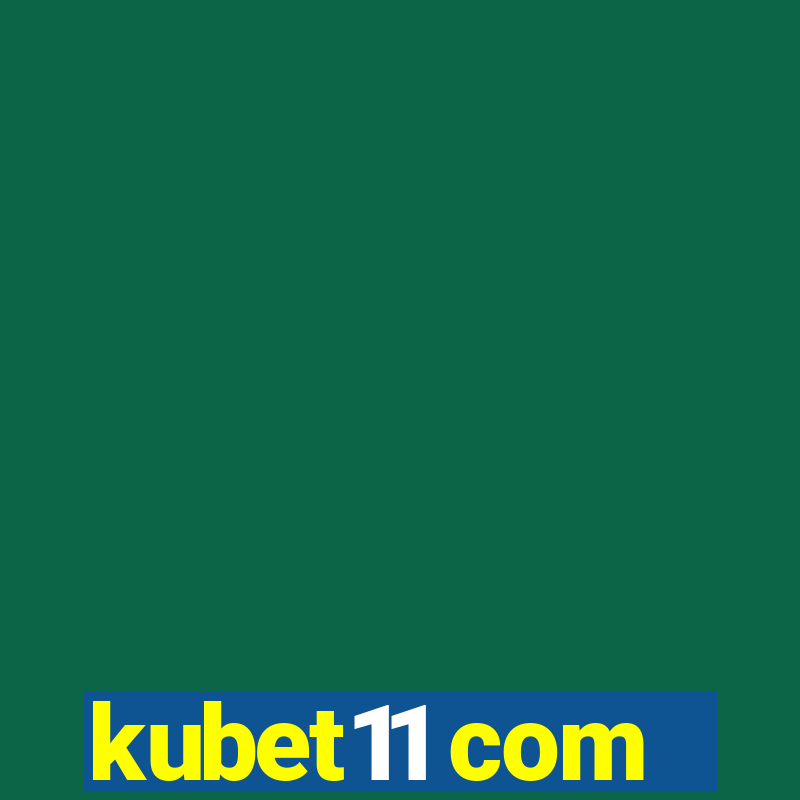 kubet11 com