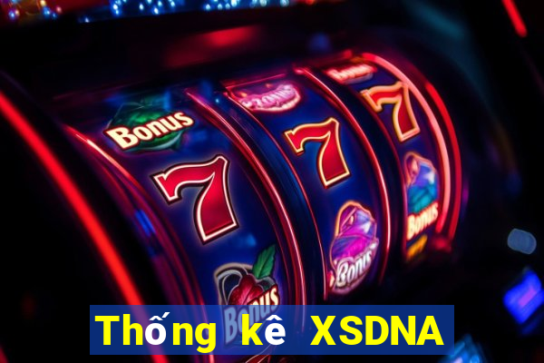 Thống kê XSDNA thứ bảy