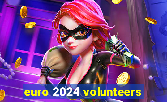 euro 2024 volunteers