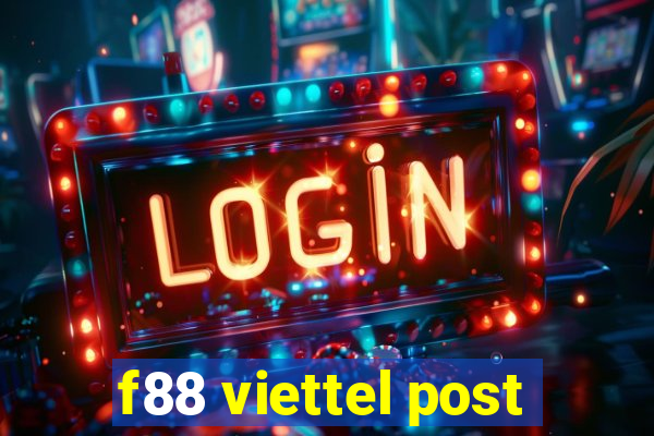 f88 viettel post