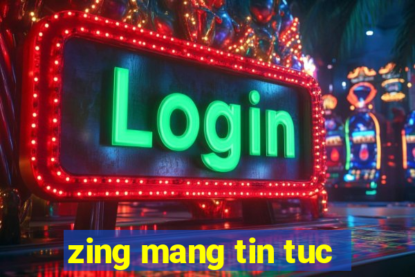 zing mang tin tuc