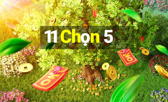 11 Chọn 5