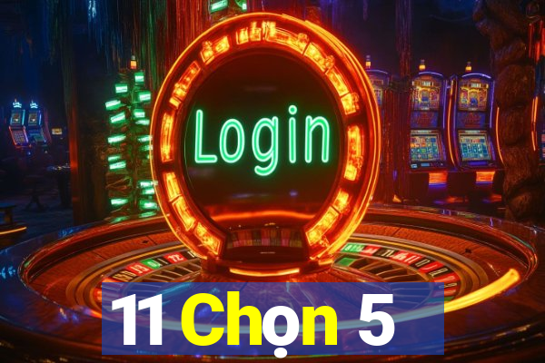 11 Chọn 5