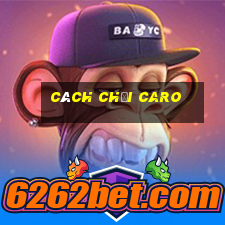 cách chơi caro