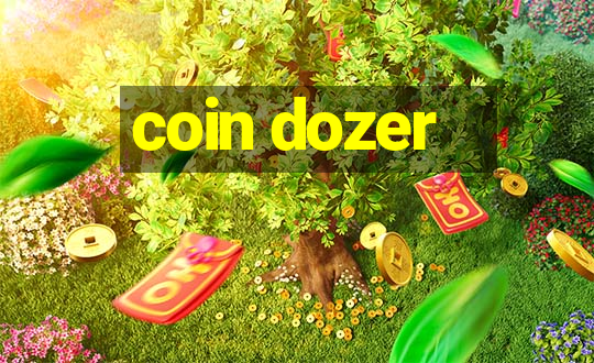 coin dozer