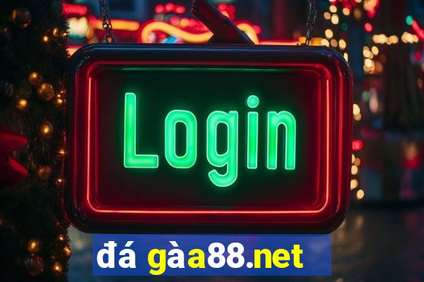 đá gà a88.net