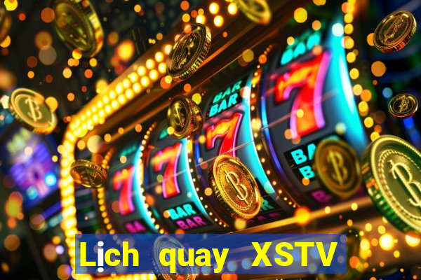 Lịch quay XSTV thứ tư