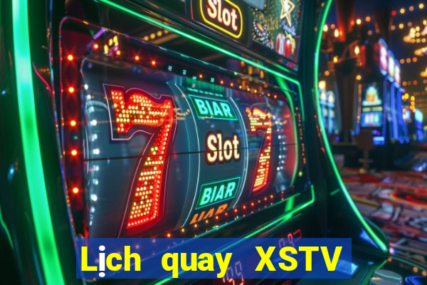 Lịch quay XSTV thứ tư