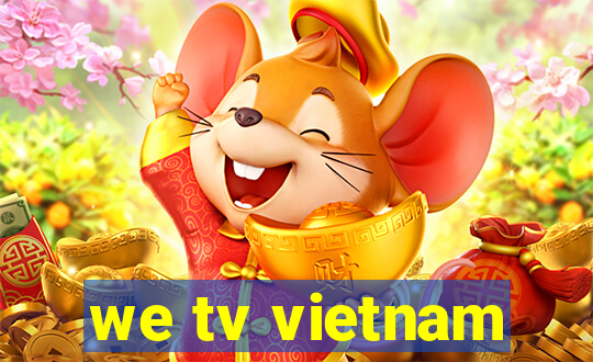 we tv vietnam