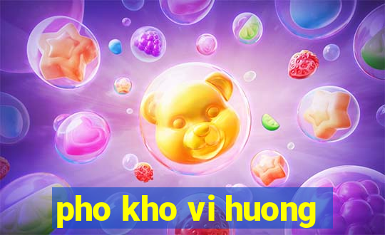 pho kho vi huong