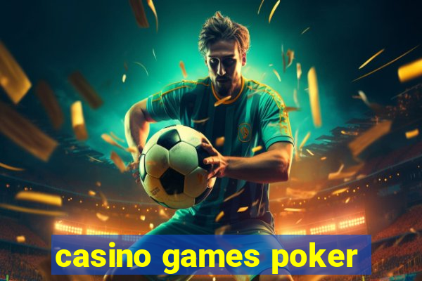 casino games poker