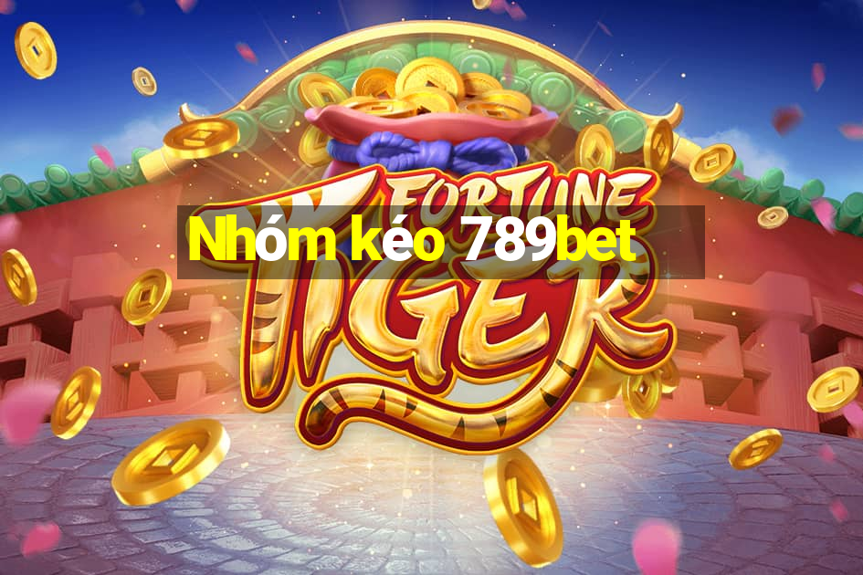 Nhóm kéo 789bet