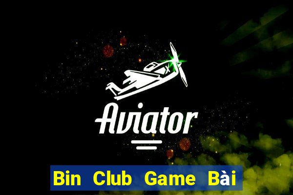 Bin Club Game Bài Poker Đổi Thưởng