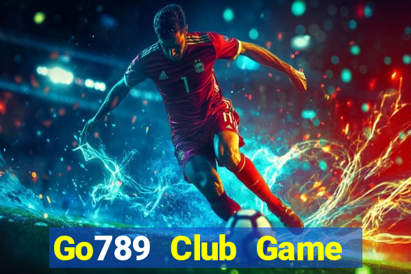 Go789 Club Game Bài Trên Máy Tính