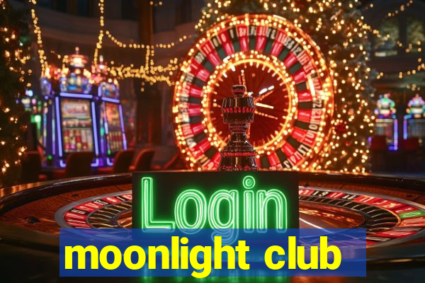 moonlight club