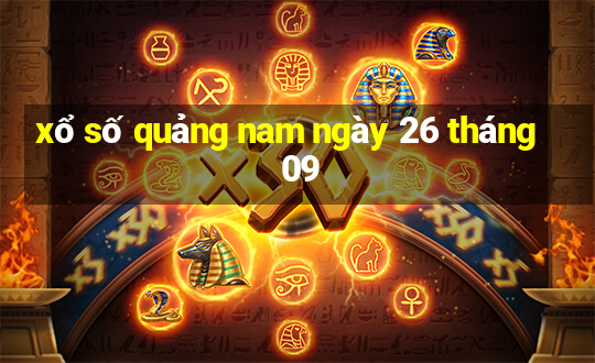 xổ số quảng nam ngày 26 tháng 09