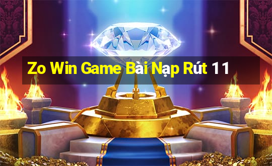 Zo Win Game Bài Nạp Rút 1 1