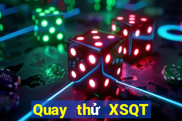 Quay thử XSQT ngày 13