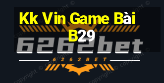 Kk Vin Game Bài B29