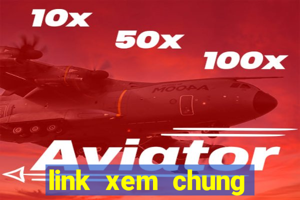 link xem chung kết c1 2024