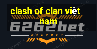 clash of clan việt nam