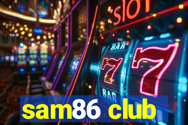 sam86 club