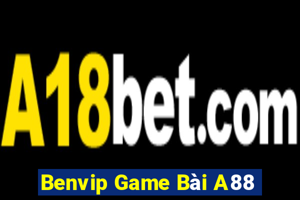 Benvip Game Bài A88