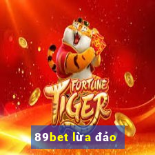 89bet lừa đảo