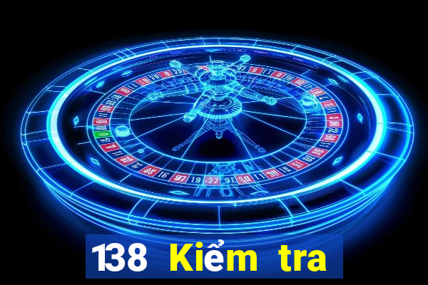 138 Kiểm tra xổ số trực tuyến