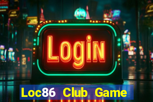 Loc86 Club Game Bài Go88