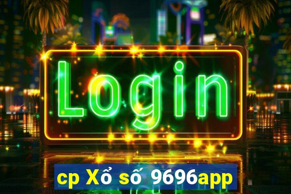 cp Xổ số 9696app