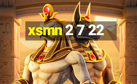 xsmn 2 7 22