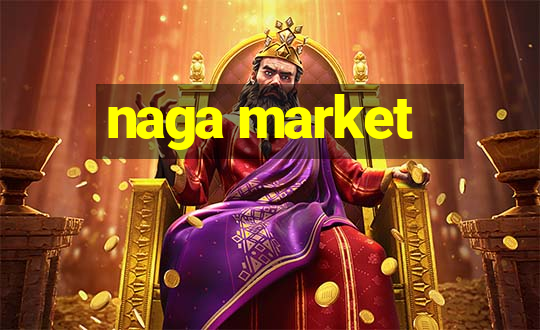 naga market