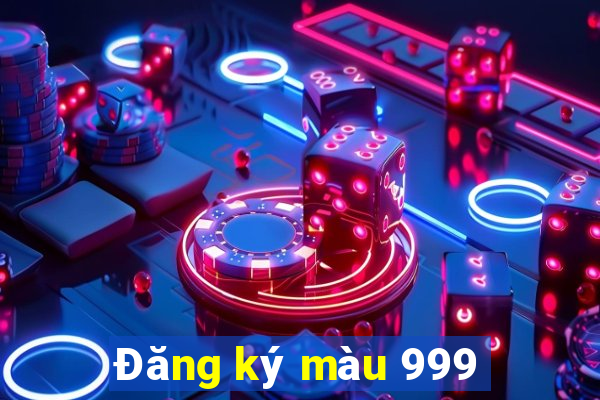 Đăng ký màu 999