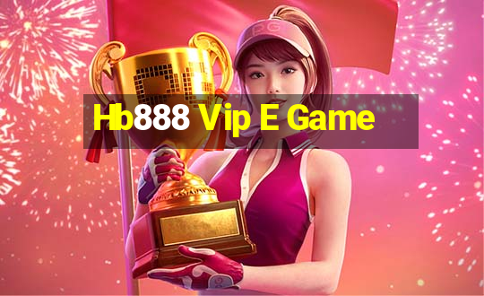 Hb888 Vip E Game