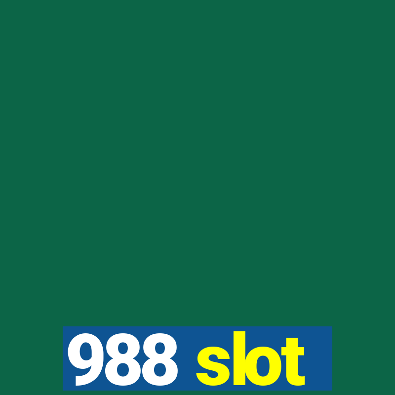 988 slot