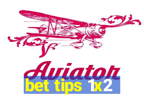 bet tips 1x2