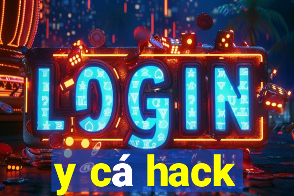 y cá hack